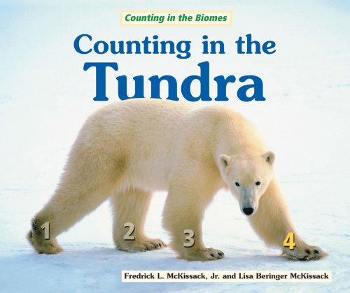 9780766029897: Counting in the Tundra (Counting in the Biomes)