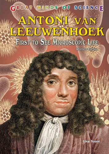 Stock image for Antoni Van Leeuwenhoek : First to See Microscopic Life for sale by Better World Books