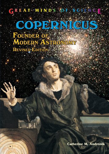 9780766030138: Copernicus: Founder of Modern Astronomy (Great Minds of Science)