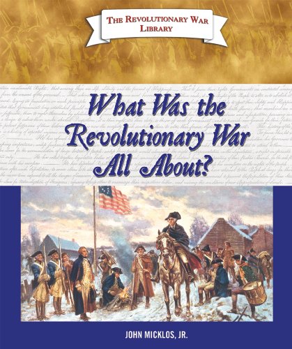 Beispielbild fr What Was the Revolutionary War All About? zum Verkauf von Better World Books