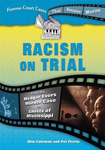 Imagen de archivo de Racism on Trial: From the Medgar Evers Murder Case to Ghosts of Mississippi (Famous Court Cases That Became Movies) a la venta por Solr Books