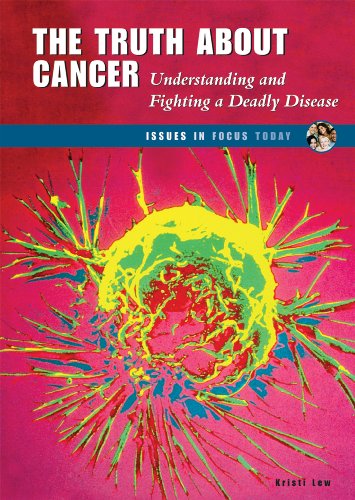 The Truth About Cancer. Understanding and Fighting a Deadly Disease