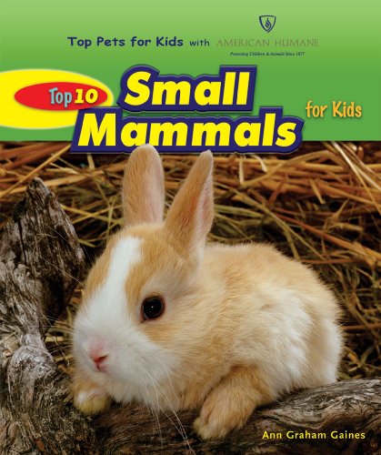Beispielbild fr Top 10 Small Mammals for Kids zum Verkauf von Better World Books