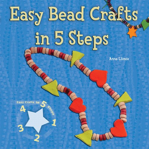 Imagen de archivo de Easy Bead Crafts in 5 Steps a la venta por Better World Books: West