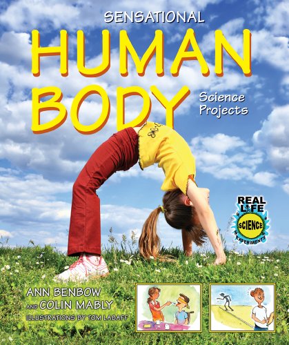9780766031494: Sensational Human Body Science Projects (Real Life Science Experiments)