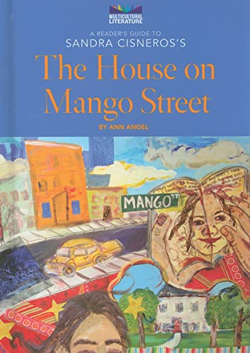 A Reader's Guide to Sandra Cisneros's The House on Mango Street (Multicultural Literature) (9780766031678) by Angel, Ann