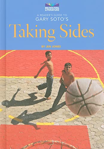 A Reader's Guide to Gary Soto's Taking Sides (Multicultural Literature) (9780766031685) by Jones, Jen
