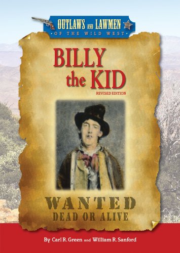 Billy the Kid (Outlaws and Lawmen of the Wild West) (9780766031739) by Green, Carl R.; Sanford, William R.