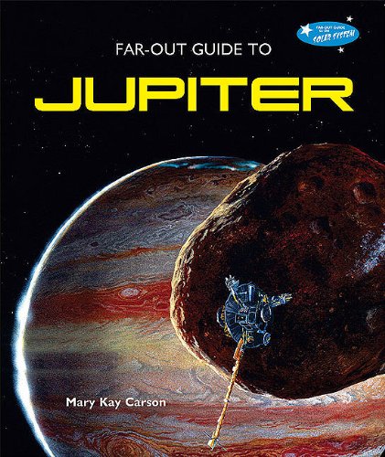 9780766031845: Far-Out Guide to Jupiter (Far-Out Guide to the Solar System)