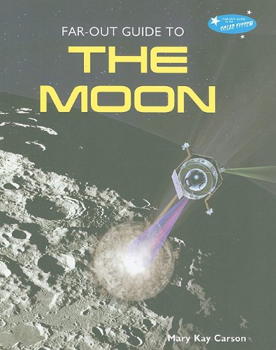 Stock image for Far-Out Guide to the Moon for sale by Better World Books