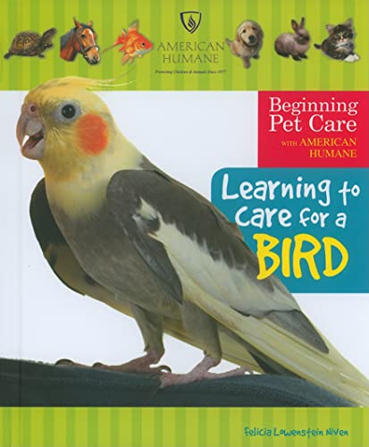 Stock image for Learning to Care for a Bird for sale by ThriftBooks-Atlanta
