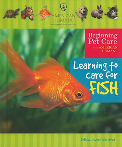 Stock image for Learning to Care for Fish (Beginning Pet Care With American Humane) for sale by SecondSale