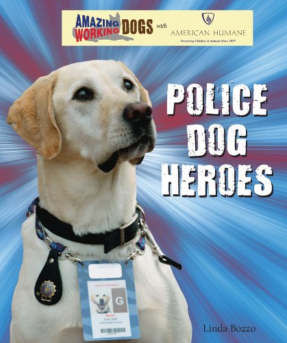 Imagen de archivo de Police Dog Heroes a la venta por Better World Books: West