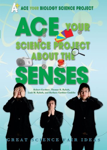 Stock image for ACE Your Science Project About the Senses: Great Science Fair Ideas (ACE Your Biology Science Project) for sale by Irish Booksellers