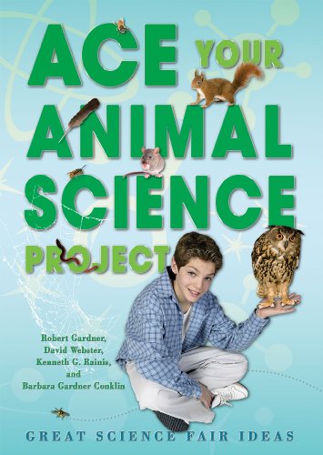 Beispielbild fr Ace Your Animal Science Project : Great Science Fair Ideas zum Verkauf von Better World Books