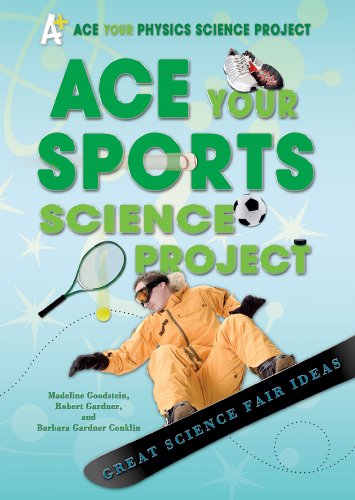 9780766032293: Ace Your Sports Science Project: Great Science Fair Ideas (Ace Your Physics Science Project)