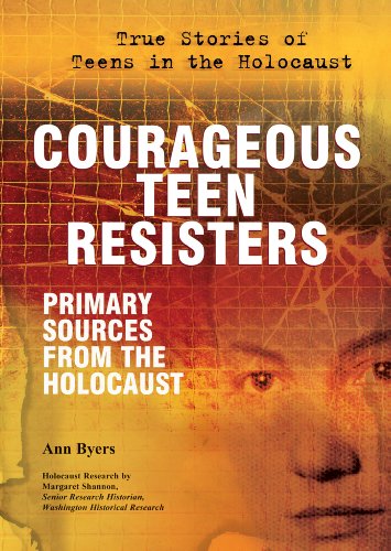Beispielbild fr Courageous Teen Resisters : Primary Sources from the Holocaust zum Verkauf von Better World Books