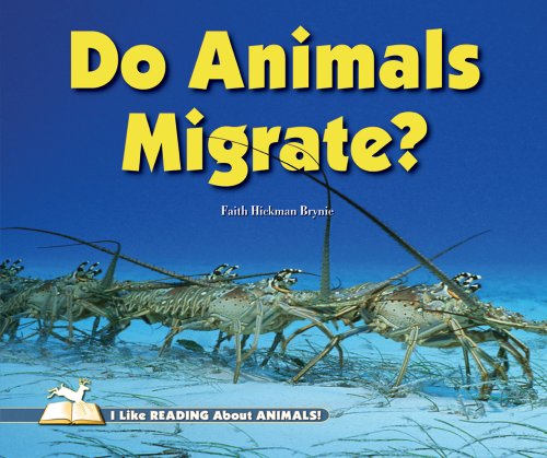 9780766033252: Do Animals Migrate? (I Like Reading About Animals!)
