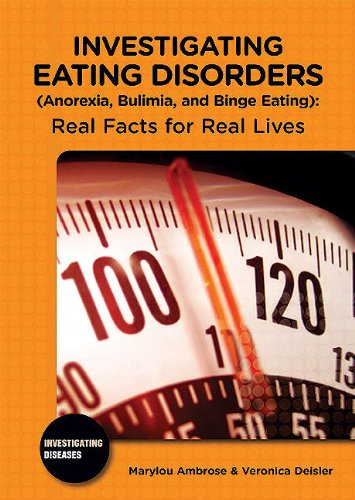 9780766033399: Investigating Eating Disorders Anorexia, Bulimia, and Binge Eating: Real Facts for Real Lives (Investigating Diseases)