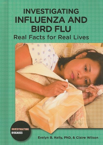Beispielbild fr Investigating Influenza and Bird Flu: Real Facts for Real Lives (Investigating Diseases) zum Verkauf von BooksRun
