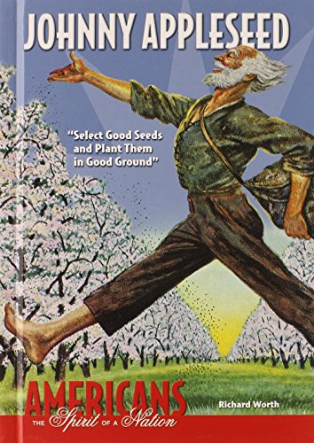 9780766033528: Johnny Appleseed: Select Good Seeds and Plant Them in Good Ground (Americans: The Spirit of a Nation)