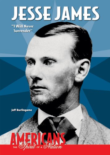 9780766033535: Jesse James: I Will Never Surrender (Americans the Spirit of a Nation)