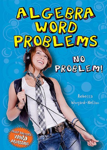 Stock image for Algebra Word Problems : No Problem! for sale by Better World Books: West