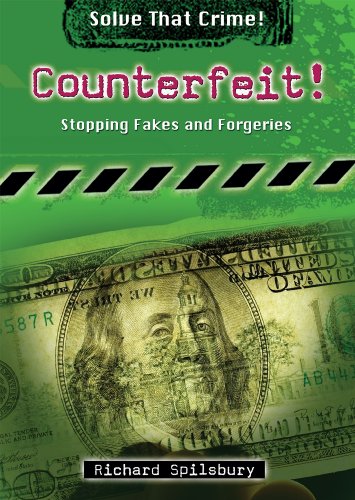 Stock image for Counterfeit -- Stopping Fakes and Forgeries -- (Solve That Crime! Series for sale by gigabooks