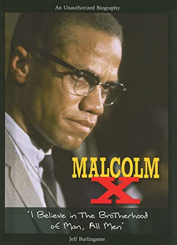 Imagen de archivo de Malcolm X : I Believe in the Brotherhood of Man, All Men a la venta por Better World Books
