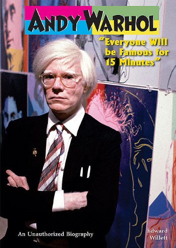 Stock image for Andy Warhol : "Everyone Will Be Famous for 15 Minutes" for sale by Better World Books: West