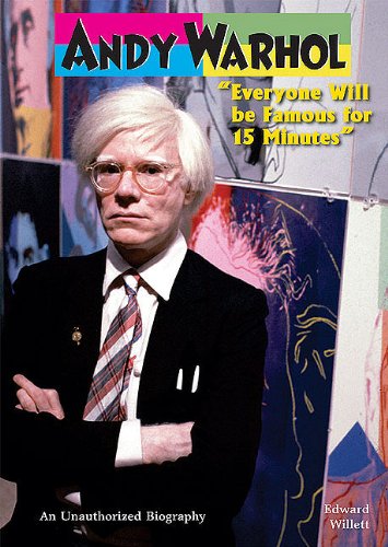 9780766033856: Andy Warhol: Everyone Will Be Famous for 15 Minutes (American Rebels)