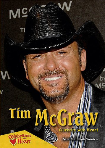 Stock image for Tim Mcgraw : Celebrity with Heart for sale by Better World Books