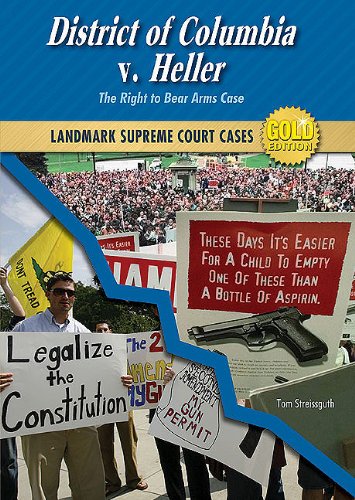 Beispielbild fr District of Columbia V. Heller : The Right to Bear Arms Case zum Verkauf von Better World Books