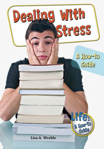 9780766034396: Dealing With Stress: A How-to Guide (Life—A How-to Guide)