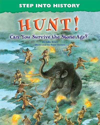 Stock image for Hunt!: Can You Survive the Stone Age? (Step into History) for sale by HPB-Ruby