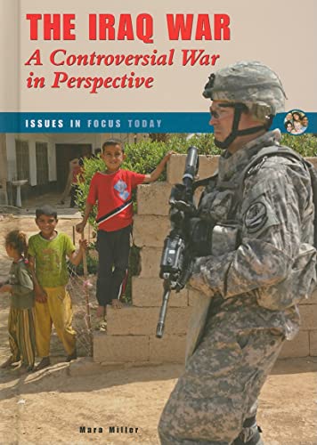 Stock image for The Iraq War : A Controversial War in Perspective for sale by Better World Books: West