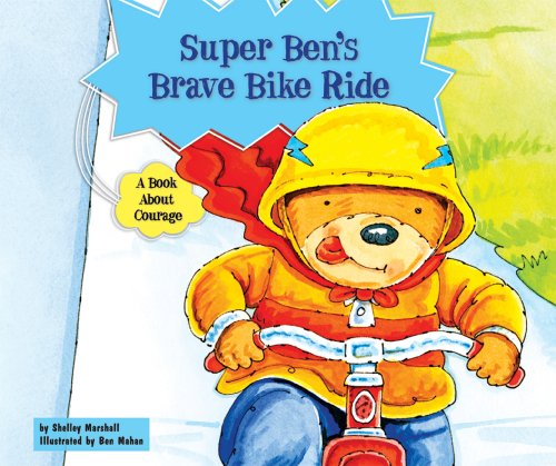 9780766035157: Super Ben's Brave Bike Ride: A Book About Courage
