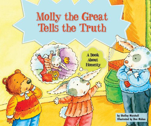 Imagen de archivo de Molly the Great Tells the Truth: A Book about Honesty a la venta por ThriftBooks-Dallas