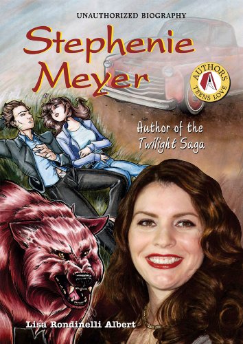 Stock image for Stephenie Meyer: Author of the Twilight Saga (Authors Teens Love) for sale by HPB Inc.