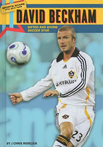 Beispielbild fr David Beckham: Gifted and Giving Soccer Star zum Verkauf von ThriftBooks-Atlanta
