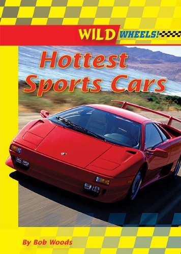 9780766036093: Hottest Sports Cars (Wild Wheels!)