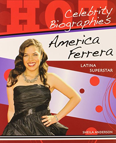 Stock image for America Ferrera : Latina Superstar for sale by Better World Books