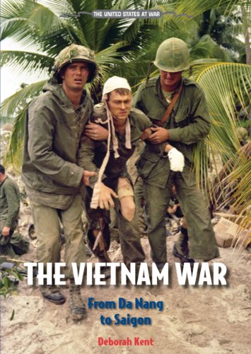 Stock image for The Vietnam War: From Da Nang to Saigon (The United States at War) for sale by GoldBooks