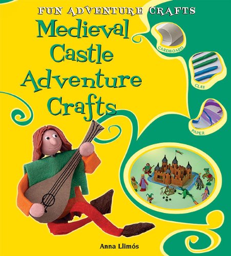 9780766037359: Medieval Castle Adventure Crafts (Fun Adventure Crafts)