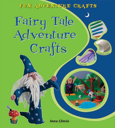 Beispielbild fr Fairy Tale Adventure Crafts zum Verkauf von Better World Books