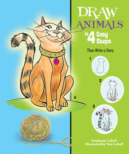 Beispielbild fr Draw Animals in 4 Easy Steps: Then Write a Story (Drawing in 4 Easy Steps) zum Verkauf von HPB Inc.