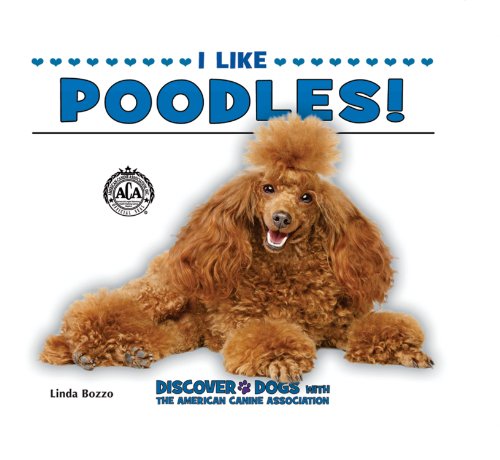 Beispielbild fr I Like Poodles! zum Verkauf von Better World Books