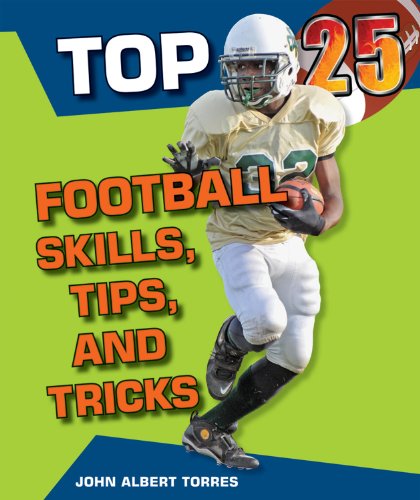 Stock image for Top 25 Football Skills, Tips, and Tricks for sale by Better World Books