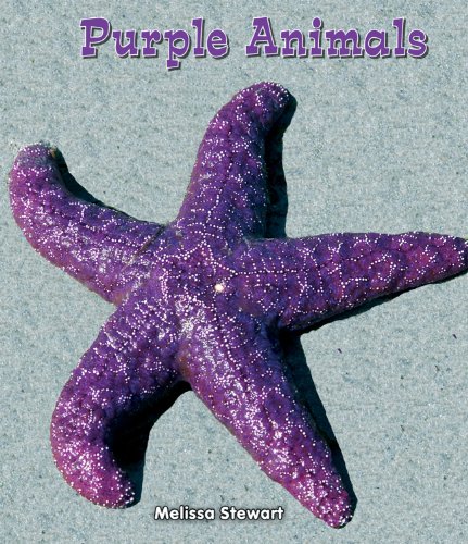 Purple Animals (All About a Rainbow of Animals) (9780766040007) by Stewart, Melissa