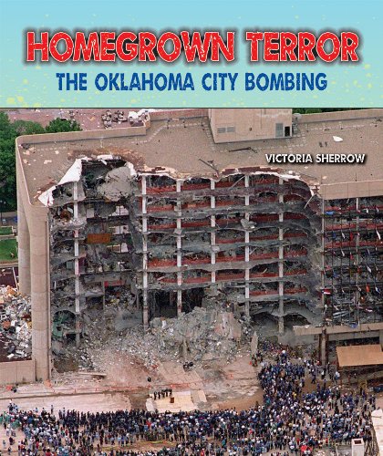 Homegrown Terror: The Oklahoma City Bombing (Disasters: People in Peril) (9780766040168) by Sherrow, Victoria